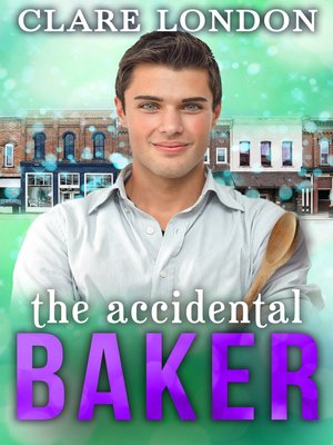 cover image of The Accidental Baker